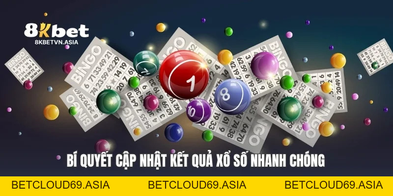 Xổ Số Nhà Cái 8KBET: Cẩm Nang Trải Nghiệm Hiệu Quả Nhất