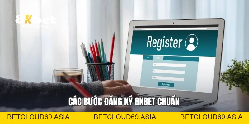Đăng Ký 8KBET Nhanh Gọn, Đúng Bước Dành Cho Người Mới