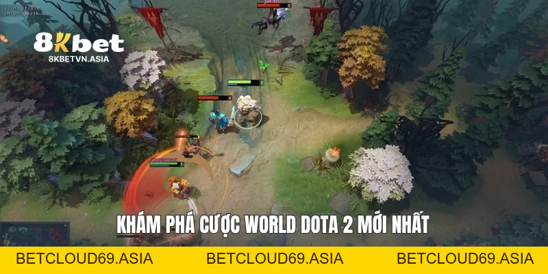 Cược World Dota 2 Mới Nhất: Bí Quyết Theo Dõi Cùng 8KBET