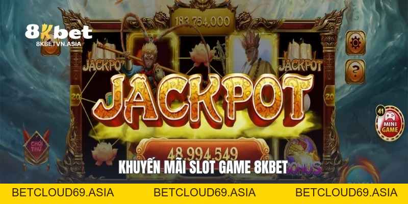 Khuyến Mãi Slot Game 8KBET: Bí Quyết Nhận Ưu Đãi Hiệu Quả