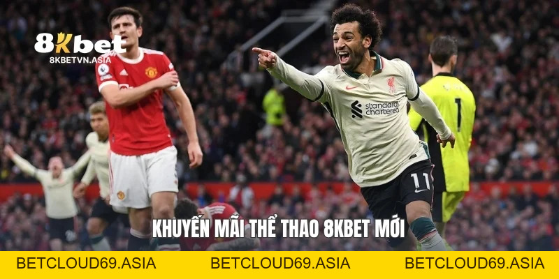 Khuyến Mãi Thể Thao 8KBET: Bí Quyết Săn Ưu Đãi Giá Trị Cao